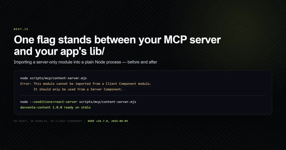 A Next.js MCP server importing lib/mdx.ts, blocked by server-only until the react-server condition is set